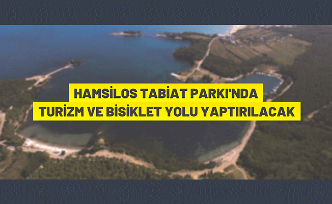 Sinop Hamsilos Tabiat Parkı'nda yapım ihalesi